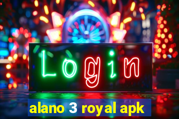 alano 3 royal apk